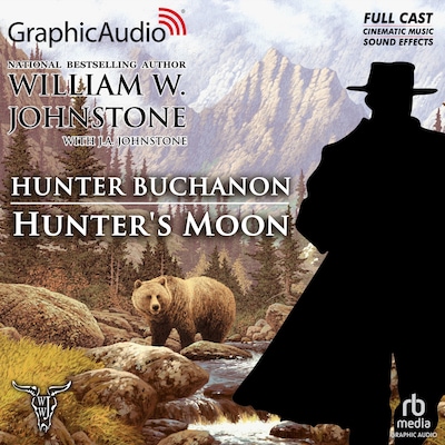 Hunter's Moon [Dramatized Adaptation] – omslag til lydbogen af William W. Johnstone, J.A. Johnstone