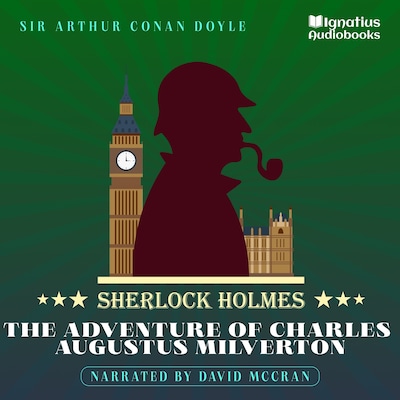 The Adventure of Charles Augustus Milverton