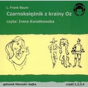 Czarnoksiężnik z krainy Oz – okładka audiobooka, autor Lyman Frank Baum