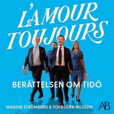 L’amour toujours : Berättelsen om Tidö – omslag till ljudboken av Maggie Strömberg, Torbjörn Nilsson