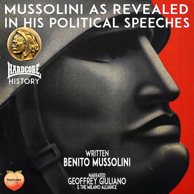 Mussolini As Revealed In His Political Speeches