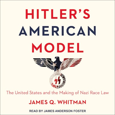 Hitler's American Model – omslag til lydbogen af James Q. Whitman