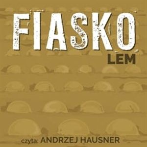 Fiasko – okładka audiobooka, autor Stanisław Lem