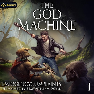 The God Machine: An Isekai LitRPG – omslag til lydbogen af EmergencyComplaints