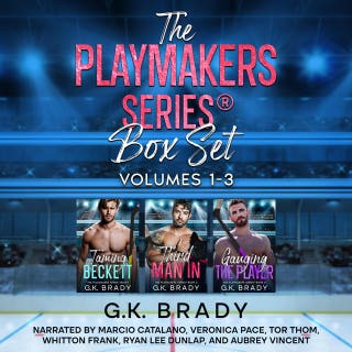 The Playmakers Series® Box Set Volumes 1-3: A Steamy Hockey Romance Collection – omslag till ljudboken av G.K. Brady