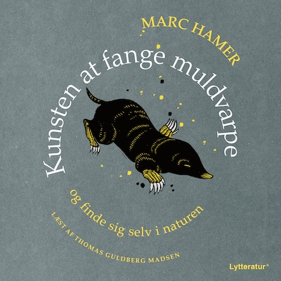 Kunsten at fange muldvarpe – omslag til lydbogen af Marc Hamer