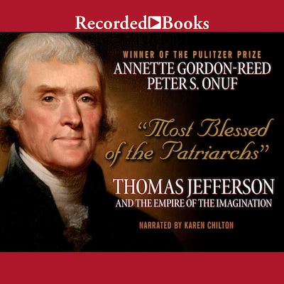 Most Blessed of the Patriarchs – omslag til lydbogen af Annette Gordon-Reed, Peter S. Onuf