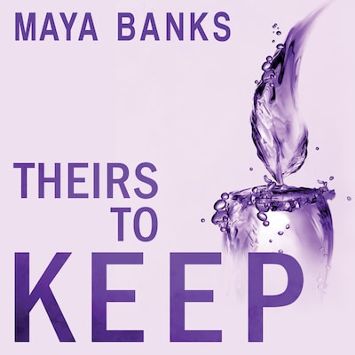 Theirs to Keep – omslag til lydbogen af Maya Banks