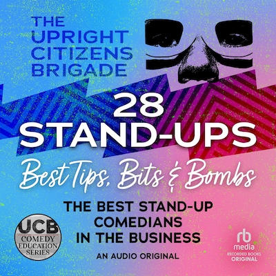 28 Stand-Ups – omslag van het luisterboek van Upright Citizens Brigade