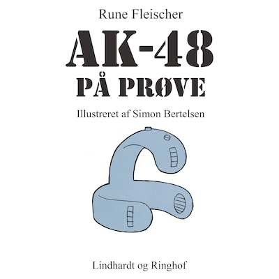 AK-48 på prøve – omslag til lydbogen af Rune Fleischer