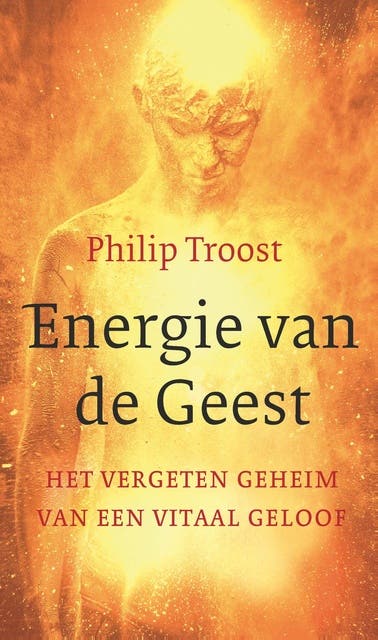 Energie van de Geest: Het vergeten geheim van een vitaal geloof – omslag van het luisterboek van Philip Troost