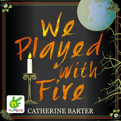 We Played With Fire – omslag til lydbogen af Catherine Barter