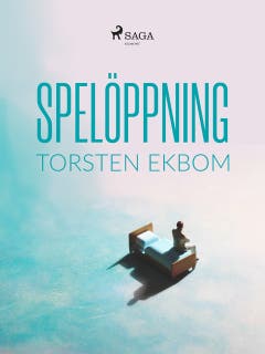 Spelöppning – omslag till ljudboken av Torsten Ekbom