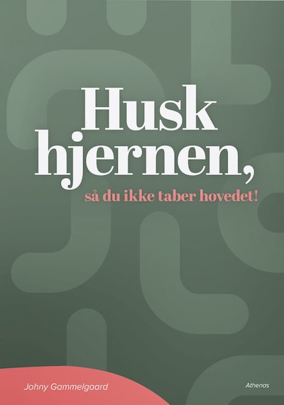 Husk hjernen, så du ikke taber hovedet – omslag til lydbogen af Johny Gammelgaard