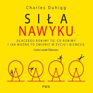 Siła nawyku – okładka audiobooka, autor Charles Duhigg