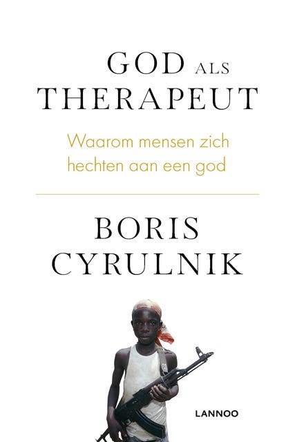 God als therapeut: Waarom mensen zich hechten aan een god – omslag van het luisterboek van Boris Cyrulnik