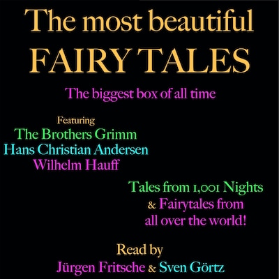 The most beautiful fairy tales! The biggest box of all time – omslag til lydbogen af Hans Christian Andersen, Brothers Grimm, Wilhelm Hauff