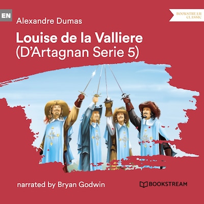 Louise De La Vallière - D'Artagnan Series, Vol. 5