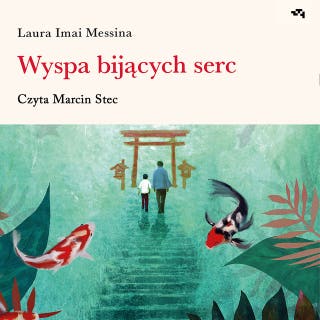Wyspa bijących serc – okładka audiobooka, autor Laura Imai Messina
