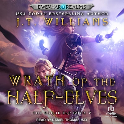 Wrath of the Half-Elves – omslag til lydbogen af J.T. Williams