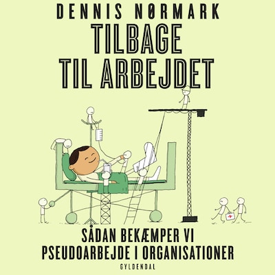 Tilbage til arbejdet – omslag til lydbogen af Dennis Nørmark