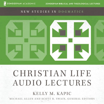 The Christian Life: Audio Lectures – omslag til lydbogen af Kelly M. Kapic