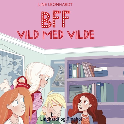 BFF - Vild med Vilde – omslag til lydbogen af Line Leonhardt