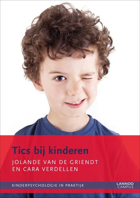 Tics bij kinderen: kinderpsychologie in praktijk – omslag van het luisterboek van Cara Verdellen,Jolande van de Griendt