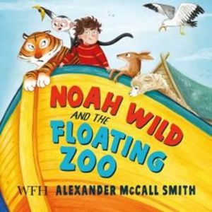 Noah Wild and the Floating Zoo – okładka audiobooka, autor Alexander McCall Smith