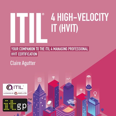 ITIL® 4 High-velocity IT (HVIT)