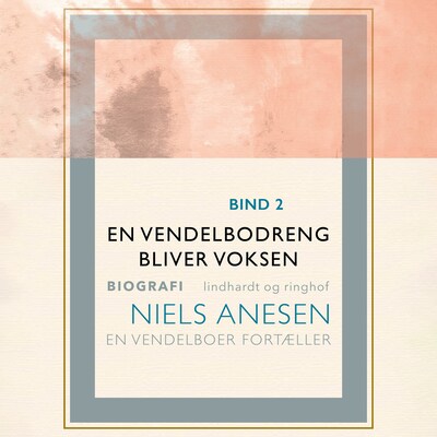 En vendelbodreng bliver voksen – omslag til lydbogen af Niels Anesen