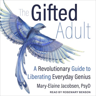The Gifted Adult – omslag til lydbogen af Mary-Elaine Jacobsen, PsyD