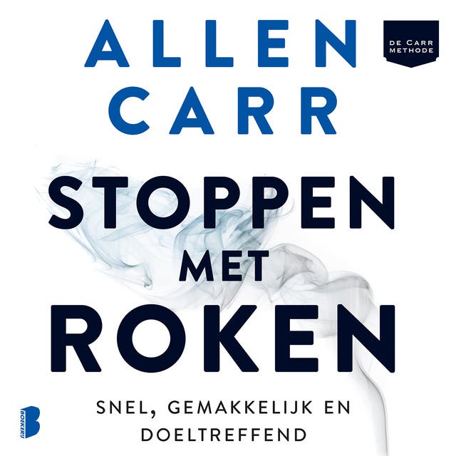 Stoppen met roken: Snel, gemakkelijk en doeltreffend