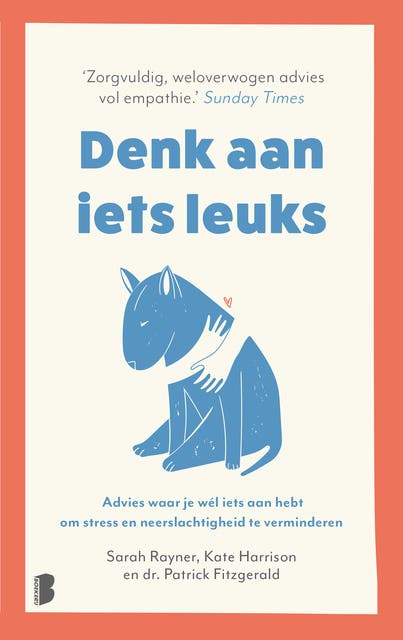 Denk aan iets leuks: Advies waar je wél iets aan hebt om stress en neerslachtigheid te verminderen – omslag van het luisterboek van Sarah Rayner
