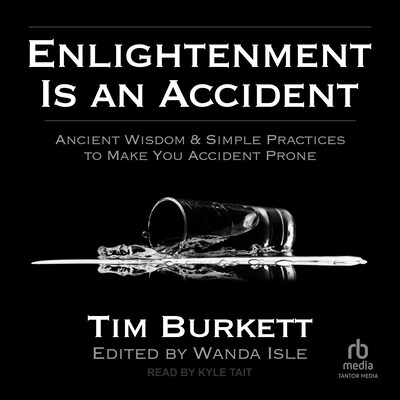 Enlightenment is an Accident – omslag til lydbogen af Tim Burkett