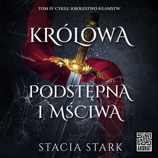 Królowa podstępna i mściwa – okładka audiobooka, autor Stacia Stark