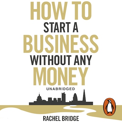 How To Start a Business without Any Money – omslag til lydbogen af Rachel Bridge