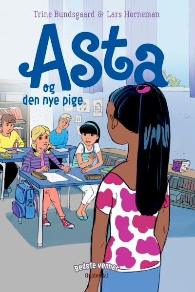 Bedste venner 11 - Asta og den nye pige – omslag til lydbogen af Trine Bundsgaard