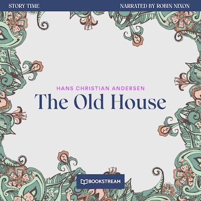 The Old House - Story Time, Episode 73
