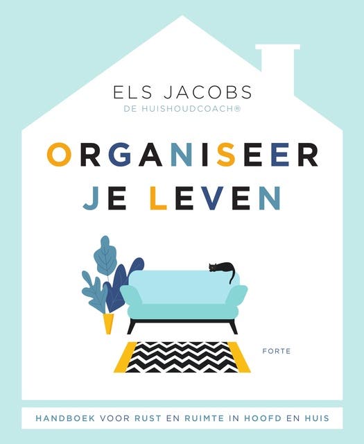 Organiseer je leven: Handboek voor rust en ruimte in hoofd en huis. – omslag van het luisterboek van Els Jacobs