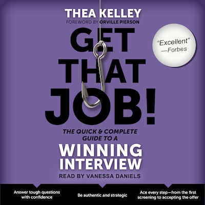Get That Job! The Quick and Complete Guide to a Winning Interview – omslag til lydbogen af Thea Kelley