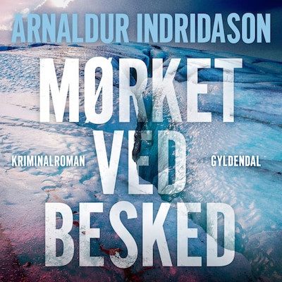 Mørket ved besked – omslag til lydbogen af Arnaldur Indriðason