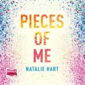 Pieces of Me – okładka audiobooka, autor Natalie Hart