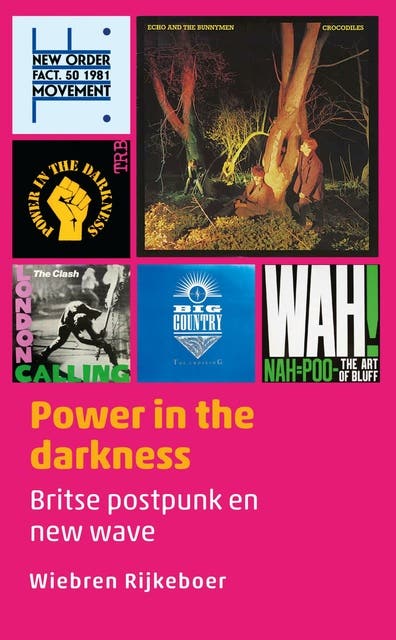 Power in the darkness: Britse postpunk en new wave – omslag van het luisterboek van Wiebren Rijkeboer