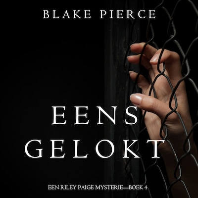 Eens gelokt (een Riley Paige Mysterie—Boek #4)