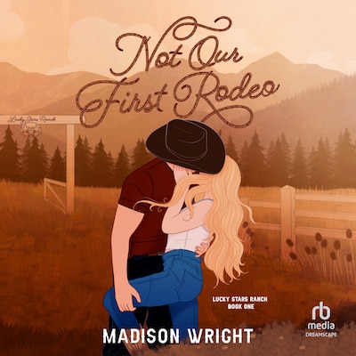 Not Our First Rodeo – omslag til lydbogen af Madison Wright
