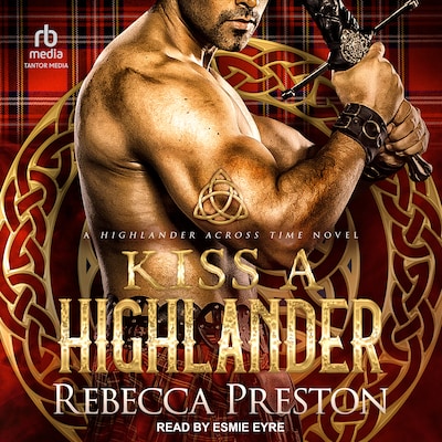 Kiss A Highlander – omslag til lydbogen af Rebecca Preston