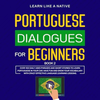 Portuguese Dialogues for Beginners Book 2