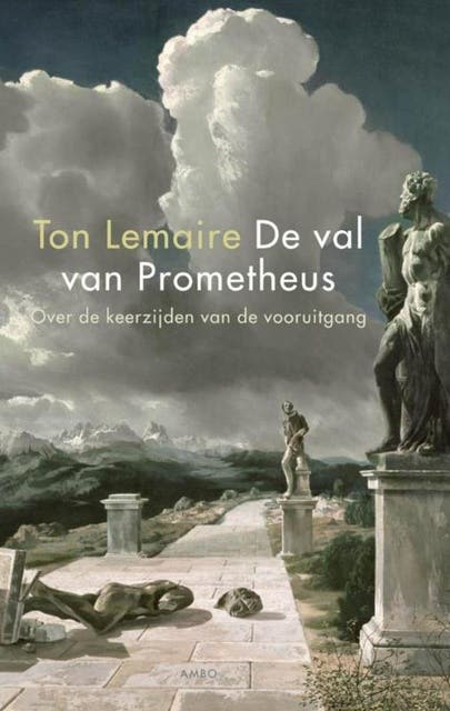 De val van Prometheus: Over de keerzijden van de vooruitgang – omslag van het luisterboek van Ton Lemaire