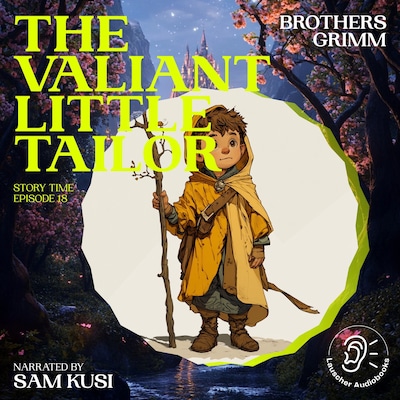 The Valiant Little Tailor (Story Time, Episode 18) – omslag til lydbogen af Brothers Grimm